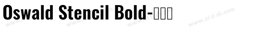 Oswald Stencil Bold字体转换